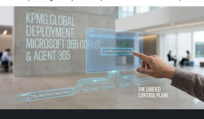KPMG global deployment of Microsoft 365 Copilot and Agent 365
